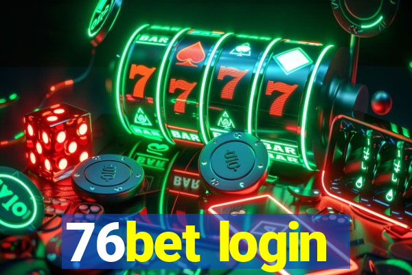 76bet login